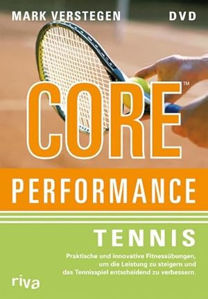 Bild des Verkufers fr Core Performance - Tennis : Praktische und innovative Fitnessbungen - Riva, DVD-Video, Dt zum Verkauf von AHA-BUCH GmbH