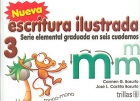 Seller image for Nueva escritura ilustrada 3. Serie elemental graduada en seis cuadernos. for sale by Espacio Logopdico