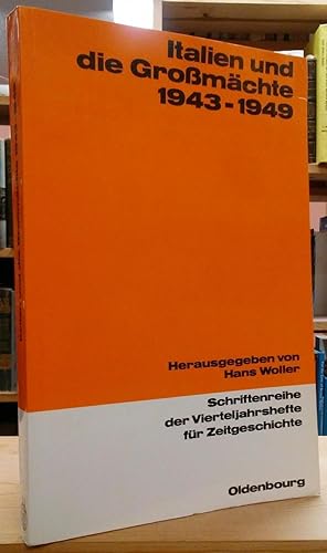 Bild des Verkufers fr Italien und die Grossmachte 1943-1949 zum Verkauf von Stephen Peterson, Bookseller