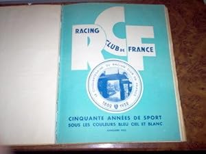 Racing Club de France. Annuaire 1933 : Cinquante années de sport sous les couleurs bleu ciel et b...