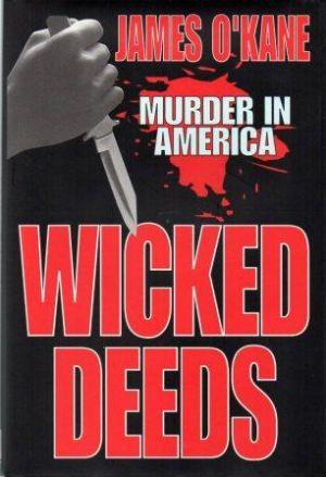WICKED DEEDS: Murder in America