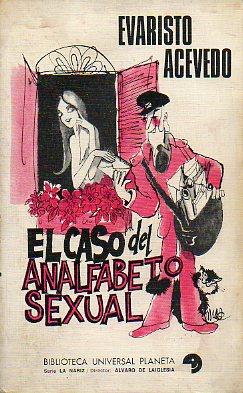 Imagen del vendedor de EL CASO DEL ANALFABETO SEXUAL. a la venta por angeles sancha libros