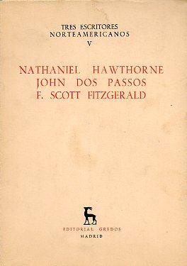 Seller image for TRES ESCRITORES NORTEAMERICANOS. V. NATHANIEL HAWTHORNE. JOHN DOS PASSOS. F. SCOTT FITGERALD. for sale by angeles sancha libros