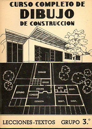 Imagen del vendedor de CURSO COMPLETO DE DIBUJO DE CONSTRUCCIN. Lecciones-Textos Grupo 3. Tcnica del Dibujo. Con 70 figs. Historia del Arte. a la venta por angeles sancha libros