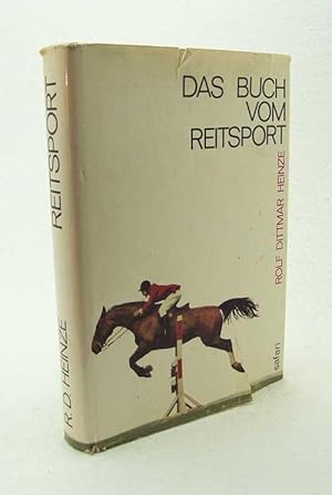 Immagine del venditore per Das Buch vom Reitsport / [Von] Rolf Dittmar Heinze. Mit Beitrgen von . [Textabb.: Bernhard Borchert] venduto da Versandantiquariat Buchegger