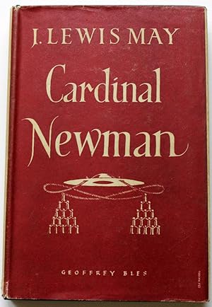 Cardinal Newman: A Study