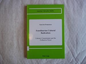 Bild des Verkufers fr Scandinavian Cultural Radicalism: Literary Commitment and the Collective Novel in the 1930's zum Verkauf von Carmarthenshire Rare Books