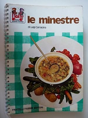 Immagine del venditore per Collana I JOLLY DELLA BUONA CUCINA - LE MINESTRE. Prima Edizione 1973" venduto da Historia, Regnum et Nobilia