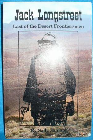 Jack Longstreet: Last of the Desert Frontiersmen