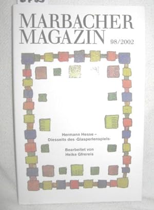 Imagen del vendedor de Hermann Hesse - Diesseits des Glasperlenspiels (Marbacher Magazin 98/2002) a la venta por Antiquariat Zinnober