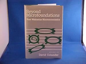 Seller image for Beyond Microfoundations: Post Walrasian Macroeconomics for sale by Gene The Book Peddler