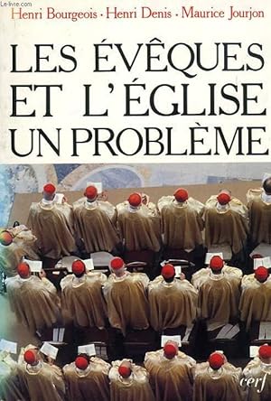 Seller image for LES EVEQUES ET L'EGLISE, UN PROBLEME for sale by Le-Livre
