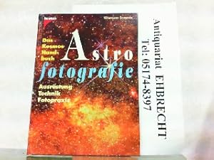 Bild des Verkufers fr Das Kosmos Handbuch Astrofotografie. Ausrstung, Technik, Fotopraxis. zum Verkauf von Antiquariat Ehbrecht - Preis inkl. MwSt.