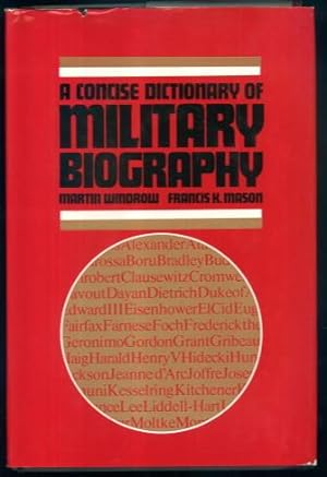 Seller image for A Concise Dictionary of Military Biography: Two hundred of the most significant names in land warfare 10th-20th century for sale by Lazy Letters Books