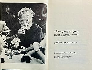 Immagine del venditore per Hemingway in Spain: a personal reminiscence of Hemingway's years in Spain by his friend, J.L. Castillo-Puche. Translated from the Spanish by Helen R. Lane. venduto da Jack Baldwin Rare Books