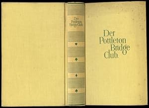 Seller image for Der Pottleton Bridge Club. Seine Mitglieder, ihr Spiel und ihre Leichenreden mit einigen Kommentaren. Mit den Originalillustrationen von Beaumont Rigby und einem Vorwort von Bertha von Reznicek. for sale by Versandantiquariat Markus Schlereth