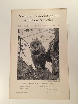 National Committee of Audubon Societies Educational Leaflet Number 14 The American Barn Owl