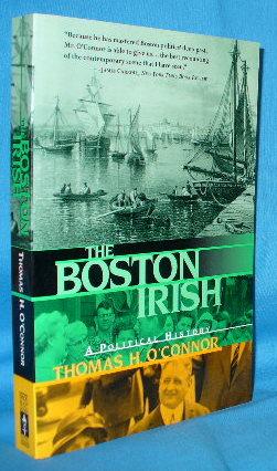 The Boston Irish: A Political History