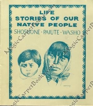 Seller image for Life Stories of Our Native People: Shoshone, Paiute, Washo for sale by Magic Carpet Books
