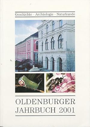 Bild des Verkufers fr Oldenburger Jahrbuch 101. Band fr 2001. Hrsg: Oldenbugrer Landesverein fr Geschichte, Natur- und Heimatkunde e. V. zum Verkauf von Fundus-Online GbR Borkert Schwarz Zerfa