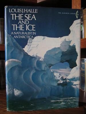 Immagine del venditore per The Sea and the Ice: A Naturalist in Antarctica venduto da Old Scrolls Book Shop