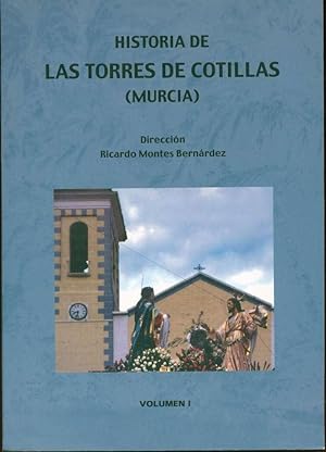 Immagine del venditore per Historia de Las Torres de Cotillas (Murcia), Volumen I venduto da Book Dispensary
