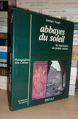 Image du vendeur pour ABBAYES DU SOLEIL : Les Sanctuaires Du Peuple Catalan mis en vente par Planet's books