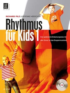 Bild des Verkufers fr Rhythmus fr Kids. Band 1 : Eine spielerische Entdeckungsreise mit allen Sinnen mit CD. Fr das Gruppenmusizieren. Ausgabe mit CD. Fr Schulmusik in der Altersgruppe von 6-10 Jahren. zum Verkauf von AHA-BUCH GmbH