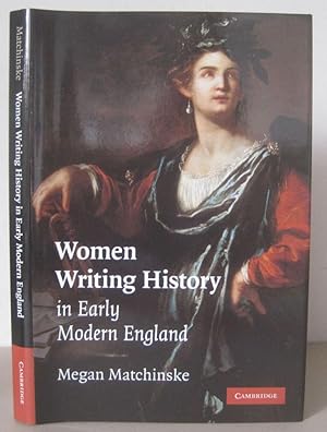 Women Writing History in Early Modern England.