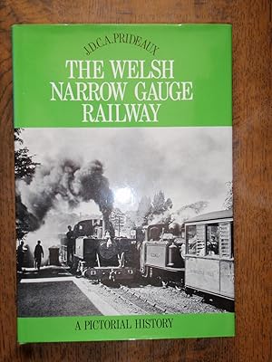 The Welsh Narrow Gauge Railway : A Pictorial History by Prideauz, J. D ...