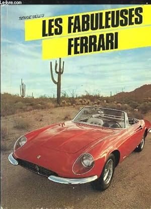 Bild des Verkufers fr Les Fabuleuses Ferrari. zum Verkauf von Le-Livre