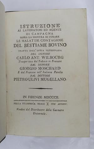 Istruzione ai lavoratori ed agenti di campagna sopra la maniera di curare le malattie contagiose ...