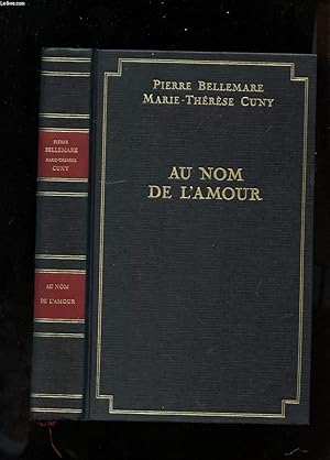 Bild des Verkufers fr AU NOM DE L'AMOUR. 59 HISTOIRES DE PASSION zum Verkauf von Le-Livre
