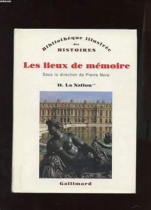 Seller image for LES LIEUX DE LA MEMOIRE. TOME 2. LA NATION for sale by Le-Livre