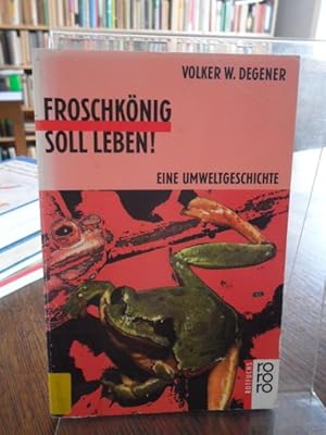 Seller image for Froschknig soll leben! Eine Umweltgeschichte. for sale by Antiquariat Floeder