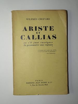 Immagine del venditore per Ariste et Callias ou s'il faut enseigner la grammaire aux enfants. venduto da Librairie Aubry