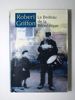Image du vendeur pour Le bedeau de la Rpublique. Histoire d'un garde champtre. mis en vente par Librairie Aubry