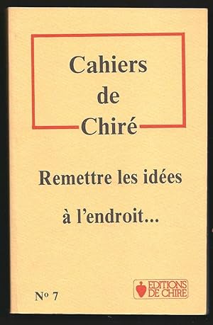 Image du vendeur pour Cahiers de Chir. Remettre les ides  l'endroit. mis en vente par Librairie Aubry