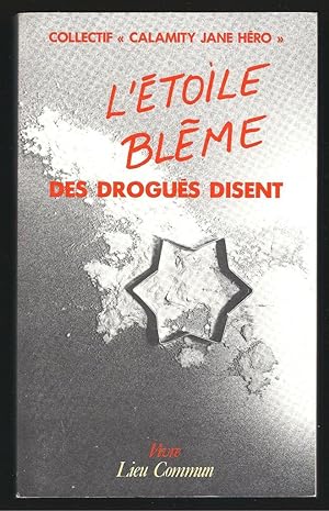 Seller image for L'toile Blme. Des Drogus Disent for sale by Librairie Aubry