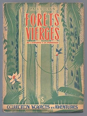 Seller image for Forts vierges. De l'Amazonie  la Patagonie. for sale by Librairie Aubry