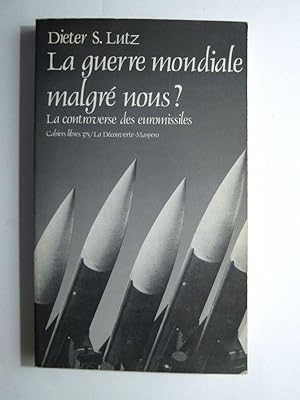 Seller image for La guerre mondiale malgr nous ? La controverse des euromissiles. for sale by Librairie Aubry