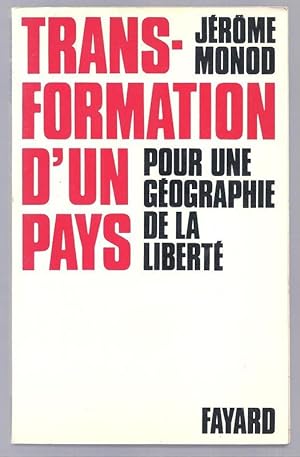 Seller image for Transformation d'un pays. Pour une gographie de la Libert. for sale by Librairie Aubry