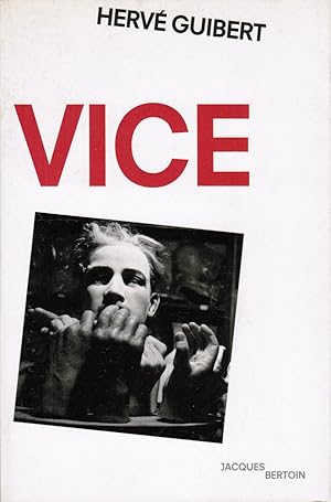 Vice, photographies de l'auteur