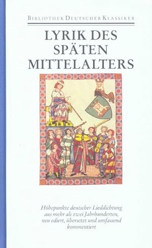 Bild des Verkufers fr Deutsche Lyrik des spten Mittelalters : Zweisprachige und kommentierte Ausgabe zum Verkauf von AHA-BUCH GmbH