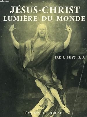 Imagen del vendedor de JESUS-CHRIST, LUMIERE DU MONDE a la venta por Le-Livre