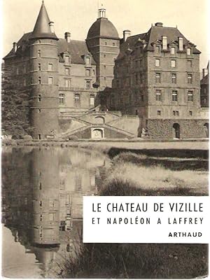 Le Chateau de Vizille .Napoléon à Laffrey