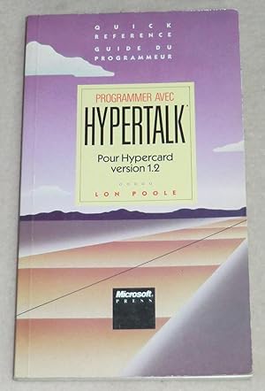 Seller image for PROGRAMMER AVEC HYPERTALK - Pour Hypercard version 1.2 for sale by LE BOUQUINISTE