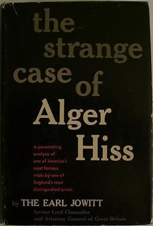 The Strange Case of Alger Hiss