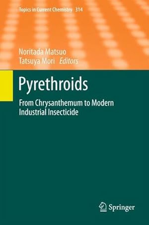 Seller image for Pyrethroids : From Chrysanthemum to Modern Industrial Insecticide for sale by AHA-BUCH GmbH