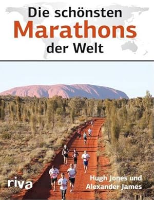 Bild des Verkufers fr Die schnsten Marathons der Welt zum Verkauf von AHA-BUCH GmbH